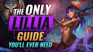 The ONLY Lillia Guide You'll EVER NEED - League of Legends Season 10