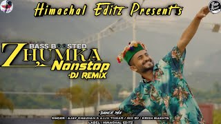 Zhumka Nonstop || Latest Pahari Song •Dj remix 🔊 & Bass Boosted By × Krish Makhta