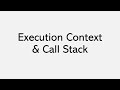 Execution context and Call Stack