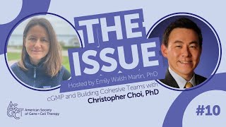 cGMP and Building Cohesive Teams with Christopher Choi, PhD, Roswell Park Comprehensive Cancer Ce...