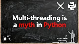 Multi-threading is a myth in Python | GIL | 2Minutespy