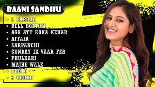 Baani Sandhu All Songs | Hits Of Baani Sandhu | Latest Punjabi Songs #jukebox