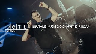 DGTL ADE 2024 Recap | Brutalismus 3000 invites