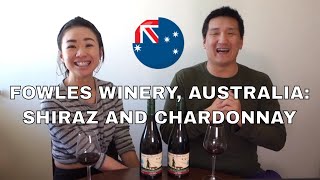 Fowles Winery: Australian Wine, Shiraz and Chardonnay