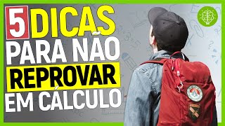 5 DICAS PARA PASSAR EM CÁLCULO | COMO NÃO REPROVAR EM CÁLCULO?