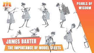 James Baxter on The Importance of Good Model Sheets