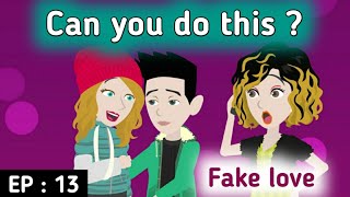 Fake love part 13 | English story | Learn English | Animated stories | Sunshine English