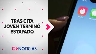 Denuncian ESTAFAS EN APP DE CITAS: Joven fue drogado por mujer para ser robado - CHV Noticias