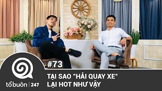 TỔ BUÔN 247 SỐ 73: TẠI SAO \