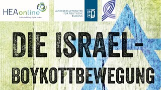 Die Israel Boykottbewegung - Alter Hass in neuem Gewand