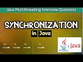 Synchronization in Java | Synchronized Keyword in Java | Java Multithreading Interview Questions