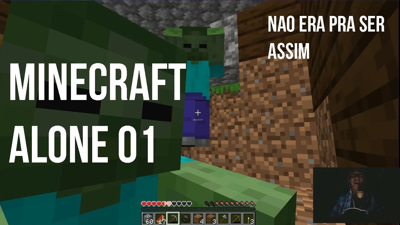 Nao Era Pra Começar Assim- Minecraft Alone 01 - YouTube