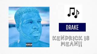 Drake - KENDRICK IS MEAN!! (Leaked ICEMAN Snippet)