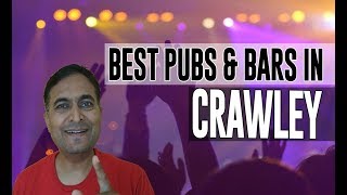 Best Bars Pubs & hangout places in Crawley, United Kingdom