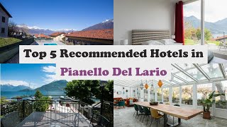 Top 5 Recommended Hotels In Pianello Del Lario | Top 5 Best 4 Star Hotels In Pianello Del Lario