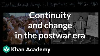 Continuity and change in the postwar era | Period 8: 1945-1980 | AP US History | Khan Academy