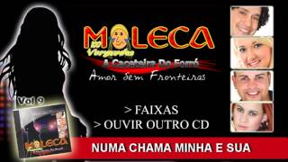 Numa Chama Minha e Sua - Moleca 100 Vergonha, Vol, 09 (07)