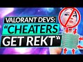 NEW ANTI CHEAT FINALLY PUTS AN END TO CHEATERS - Valorant Devs Update