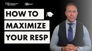 How to Maximize Your RESP