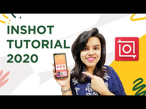 InShot Video Editor Tutorial Complete Guide (2020)