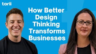 How Better Design Thinking Transforms Businesses with Kelly Jennings