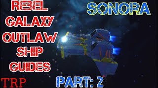 Rebel Galaxy Outlaw: Ships Guide - PT-2 - Sonora - Light Cargo Vessel