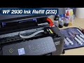 Epson WF 2930- Refill Ink Cartridge 232 (BK, Y, M, C Ink Refilling) & Installation.