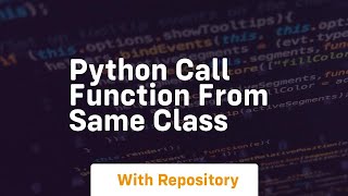 python call function from same class
