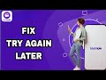 How To Fix And Solve TextNow Try Again Later | Final Solution