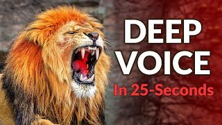 A Deeper Voice in 25-Seconds (The Secret That NO ONE Talks About)