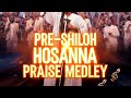 PRE-SHILOH HOSANNA ELECTRIFYING PRAISE S1