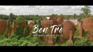 GINKGO VOYAGE AUTHENTIC MEKONG DELTA BEN TRE