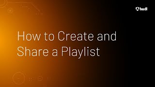 How to Create and Share a Playlist