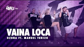 Vaina Loca - Ozuna x Manuel Turizo | FitDance Life (Coreografía) Dance