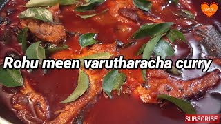 Rohu meen varutharacha curry