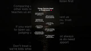 Things Parents Need to Understand 💔
