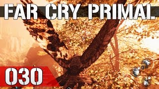 Let's Play Far Cry Primal #030 - Vorsicht, Baum