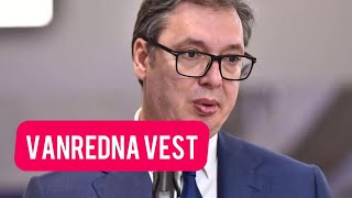 Vanredna vest! Vucic upravo saopstio ono sto je CELA SRBIJA cekala da cuje! Au!