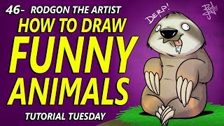 46 - HOW TO DRAW FUNNY ANIMALS - TUTORIAL TUESDAY