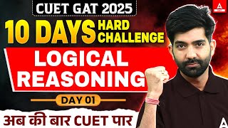 CUET 2025 Logical Reasoning | CUET General Aptitude Test | Day 1