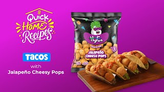 Crunchy Taco with HyFun Jalapeño Cheesy Pops | Quick \u0026 Simple Home Recipes