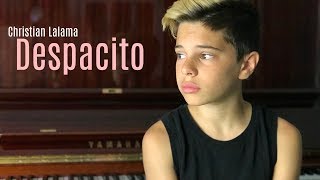 Despacito - Luis Fonsi, Daddy Yankee Ft. Justin Bieber | Christian Lalama