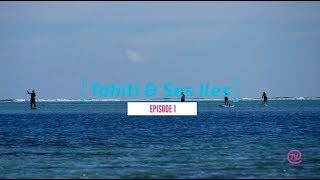 Tahiti et Ses Iles - Episode 1 / Tahiti