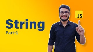 String Part-1 | JavaScript Tutorial in Bangla | Ahmod Hasan