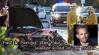 Fast & Furious star Paul Walker killed in car crash