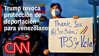 Trump revoca la extensión del Estatus de Protección Temporal (TPS) para de miles de venezolanos