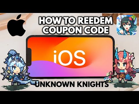 HOW TO USE/REEDEM COUPON CODE on iOs Apple - Unknown Knights: Pixel RPG