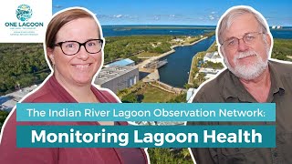 Ep. 9: Monitoring Lagoon Health: The Indian River Lagoon Observation Network (IRLON)