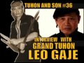 tuhon and son 36 grand tuhon leo gaje interview