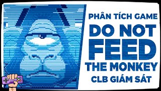 Phân Tích Game: DO NOT FEED THE MONKEY 2099